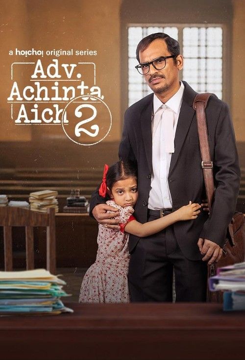 Advocate Achinta Aich (2025) Season 2 Bengali Web Series download full movie