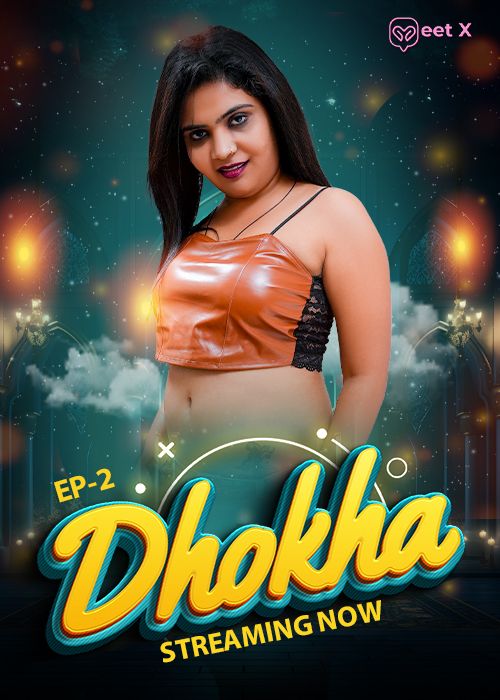 Dhokha (2026) S01E02 Hindi MeetX Hot Web Series download full movie
