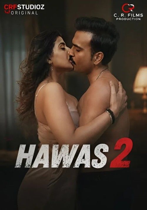Hawas 2 (2026) Hindi CRFStudioz Web Series download full movie