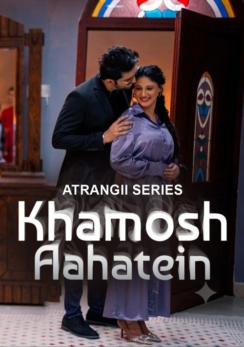 Khamosh Aahatein (2026) Season 1 Part 4 Hindi Atrangii Web Series download full movie