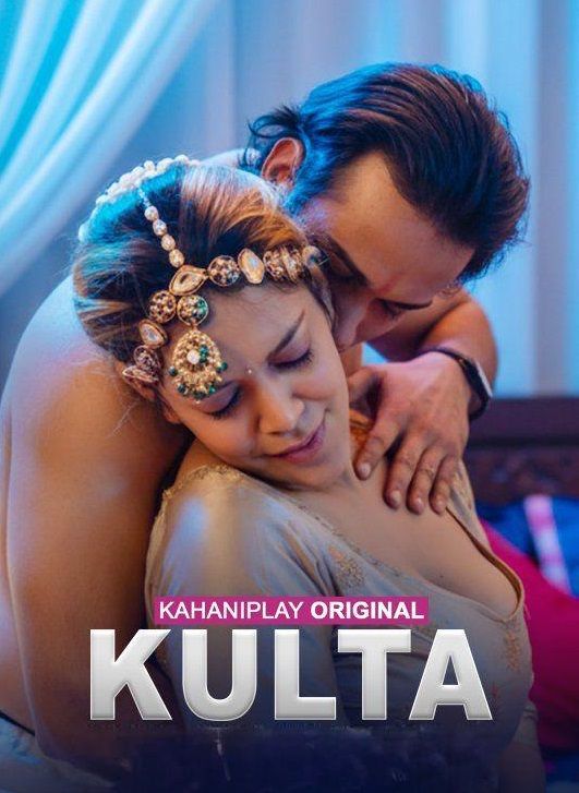 Kulta (2025) S01 Part 1 Hindi Kahaniplay Web Series download full movie