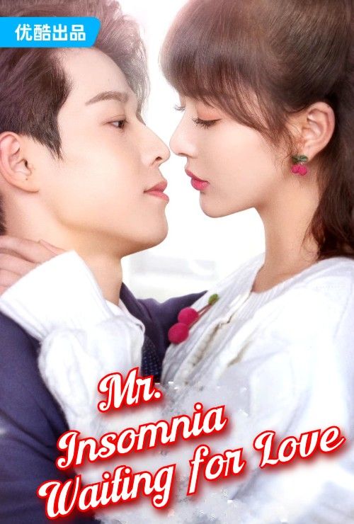 Mr. Insomnia Waiting for Love (2023) Season 1 Hindi Dubbed Complete Series download full movie