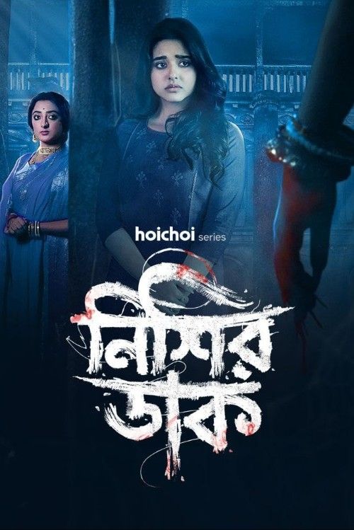 Nishir Daak (2025) Season 1 Bengali Complete Web Series download full movie