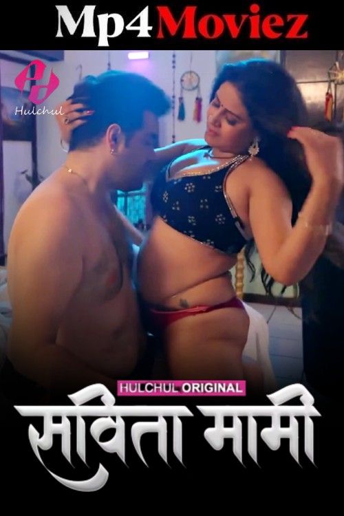 Savita Mami (2025) S01 Part 1 Hindi Hulchul Web Series download full movie