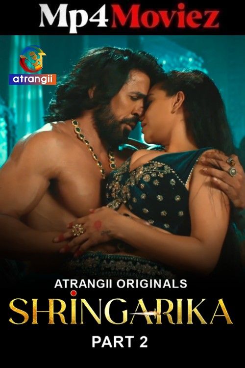 Shringarika (2026) Season 1 Part 2 Hindi Atrangii Hot Web Series download full movie